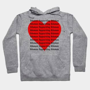 Women Supporting Women Hoodie